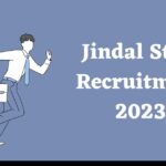 Jindal Steel Recruitment 2023