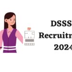 DSSSB Recruitment 2024