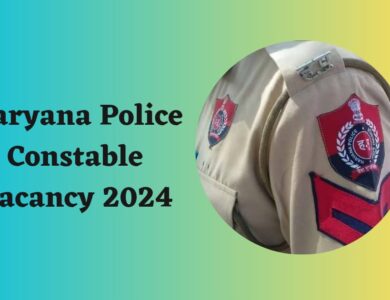 Haryana Police Constable Vacancy 2024